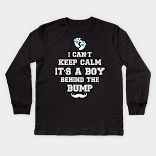 I can't keep calm it's a boy behind the bump Kids Long Sleeve T-Shirt